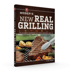 Weber’s New Real Grilling